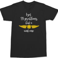 99 Problems But A Snitch Aint One T-Shirt BLACK