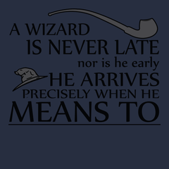 A Wizard Is Never Late T-Shirt NAVY