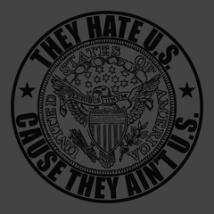 America They Hate Us Because They Aint Us T-Shirt CHARCOAL