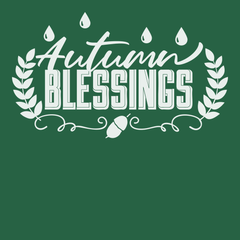 Autumn Blessings T-Shirt GREEN