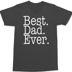 Best Dad Ever T-Shirt CHARCOAL