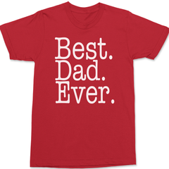 Best Dad Ever T-Shirt RED