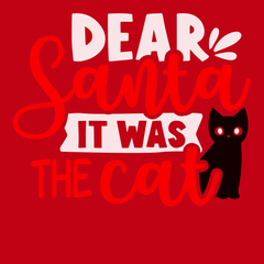 Dear Santa It Was The Cat T-Shirt RED