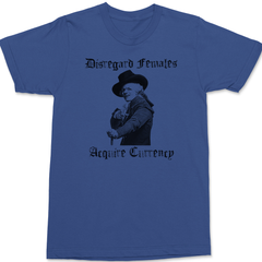 Disregard Females Acquire Currency T-Shirt BLUE