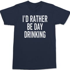 I'd Rather Be Day Drinking T-Shirt NAVY
