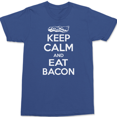Keep Calm and Eat Bacon T-Shirt BLUE