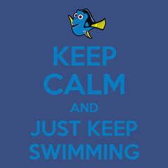 Keep Calm and Just Keep Swimming T-Shirt BLUE