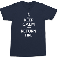 Keep Calm and Return Fire T-Shirt NAVY
