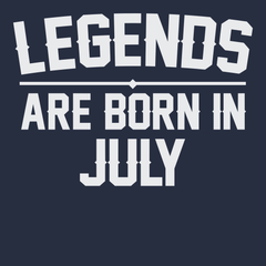 Legends Are Born In July T-Shirt NAVY