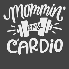 Mommin Is My Cardio T-Shirt CHARCOAL