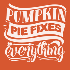 Pumpkin Pie Fixes Everything T-Shirt ORANGE