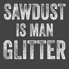 Sawdust is Man Glitter T-Shirt CHARCOAL