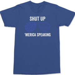 Shut up America Speaking T-Shirt BLUE