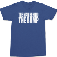 The Man Behind The Bump T-Shirt BLUE