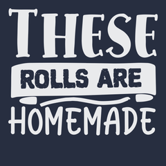 These Rolls are Homemade T-Shirt NAVY