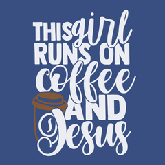 This Girl Runs on Coffee and Jesus T-Shirt BLUE
