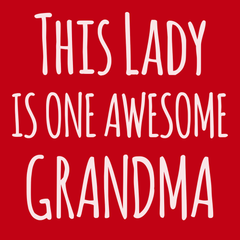 This Lady Is One Awesome Grandma T-Shirt RED