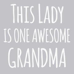 This Lady Is One Awesome Grandma T-Shirt SILVER