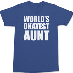 Worlds Okayest Aunt T-Shirt BLUE