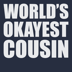 Worlds Okayest Cousin T-Shirt NAVY