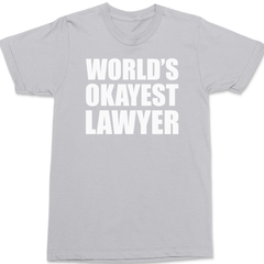 Worlds Okayest Lawyer T-Shirt SILVER