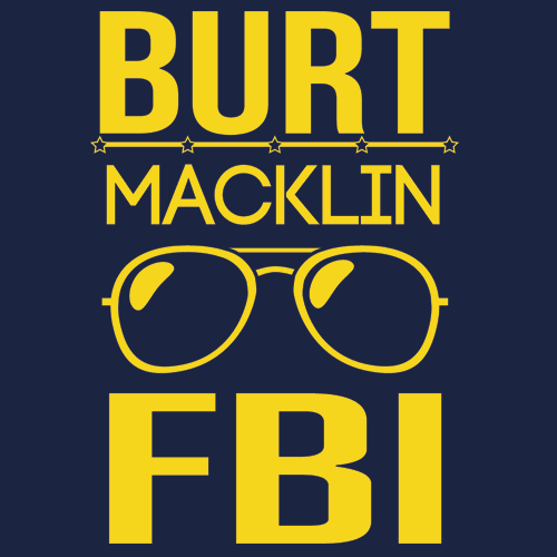 Burt Macklin Fbi T-shirt Tees Front Page - Funny - Movie &amp; Tv - New ...