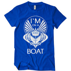 I'm On A Boat T-Shirt - Textual Tees