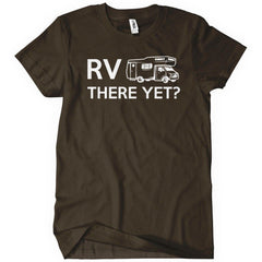 RV There Yet Camper Mobile Home T-Shirt - Textual Tees