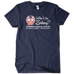 Why Not Zoidberg? T-Shirt - Textual Tees