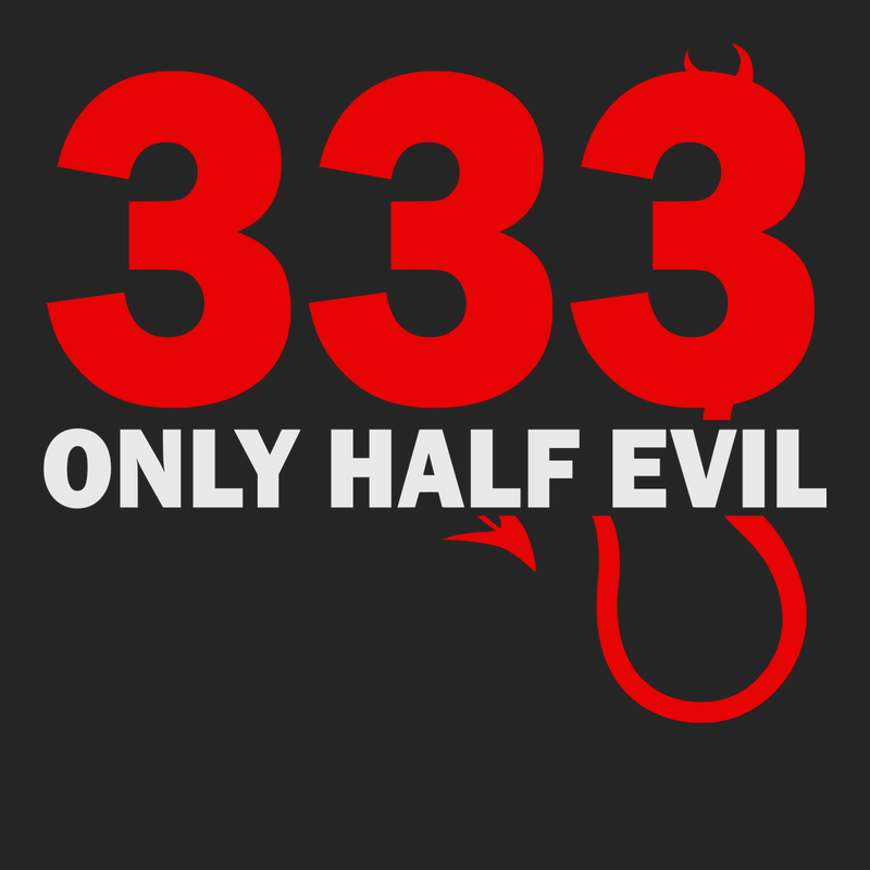 333 Only Half Evil T-Shirt BLACK