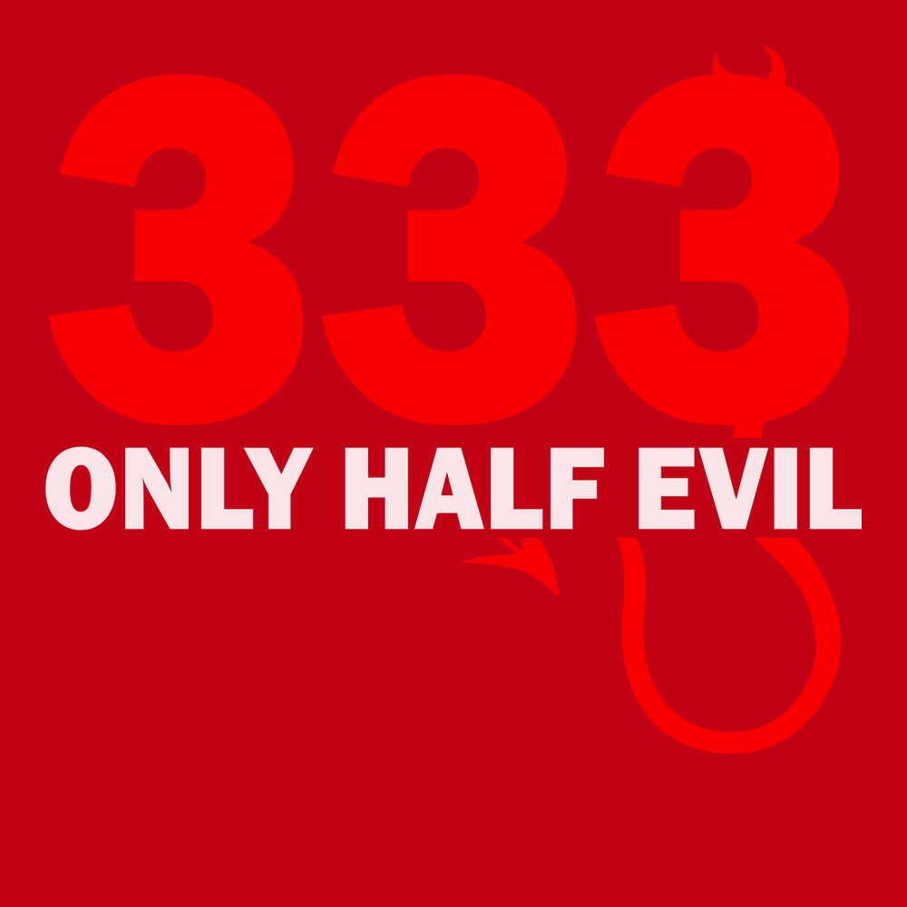 333 Only Half Evil T-Shirt RED