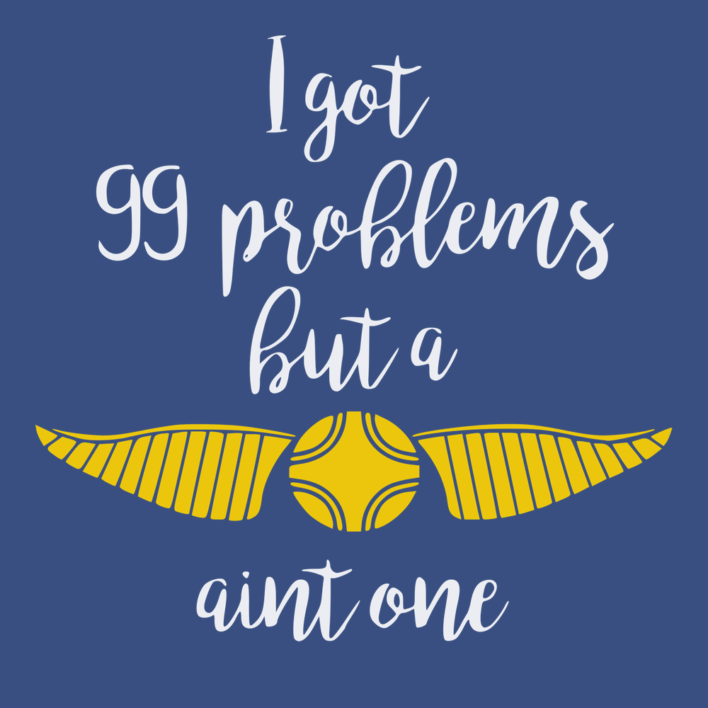 99 Problems But A Snitch Aint One T-Shirt BLUE