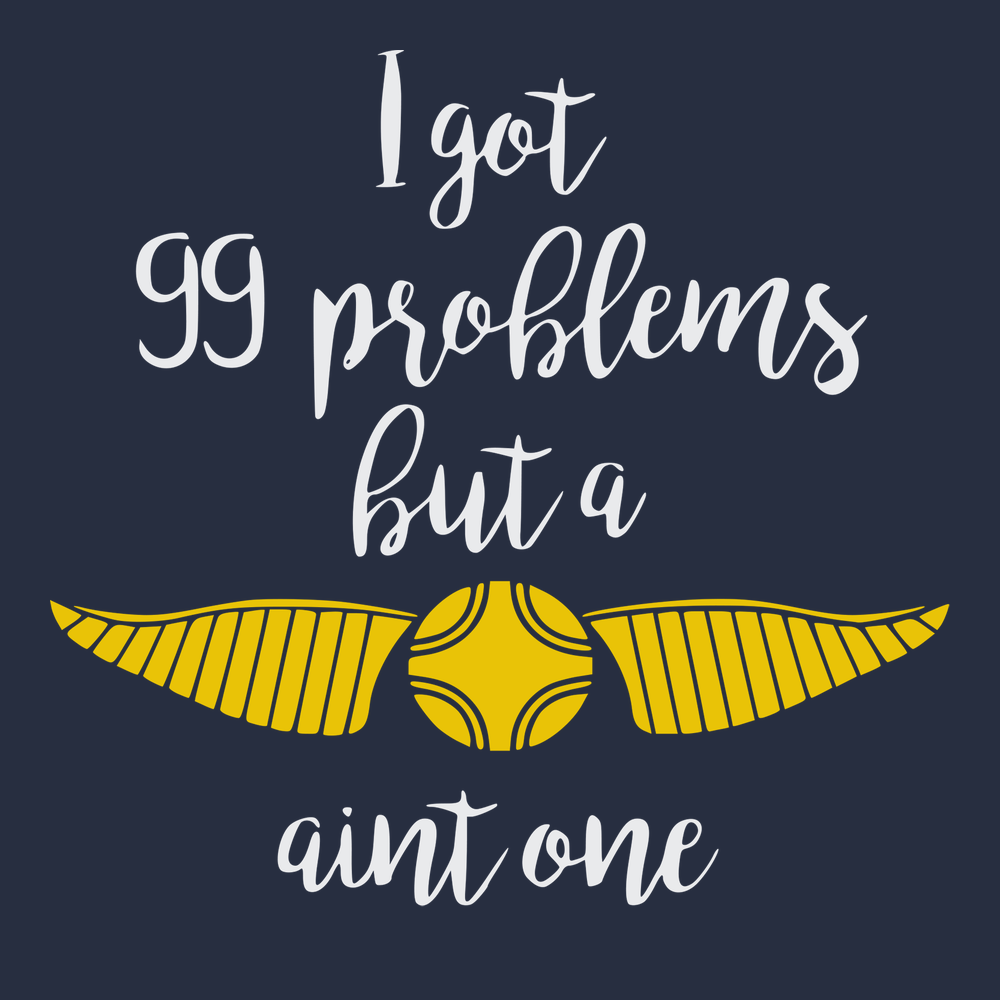 99 Problems But A Snitch Aint One T-Shirt NAVY