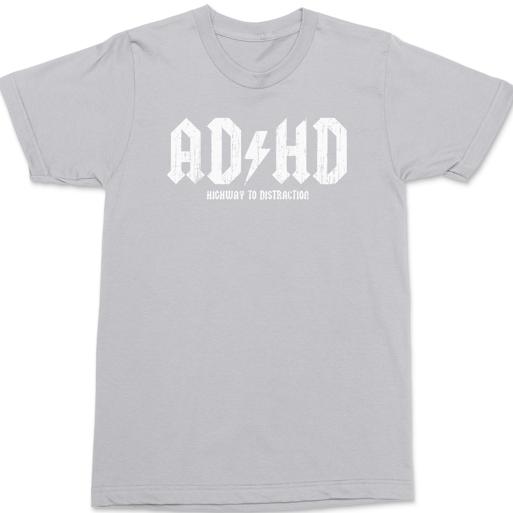 ADHD Highway To Distraction T-Shirt SILVER