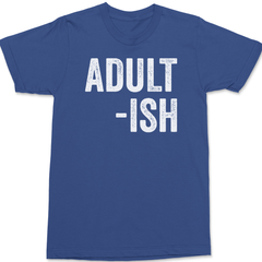 Adult-ish T-Shirt BLUE