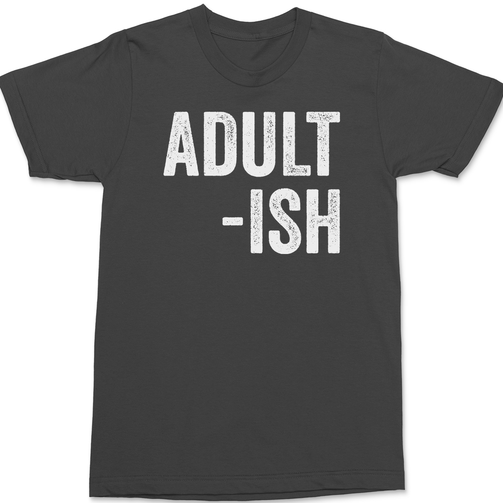 Adult-ish T-Shirt CHARCOAL