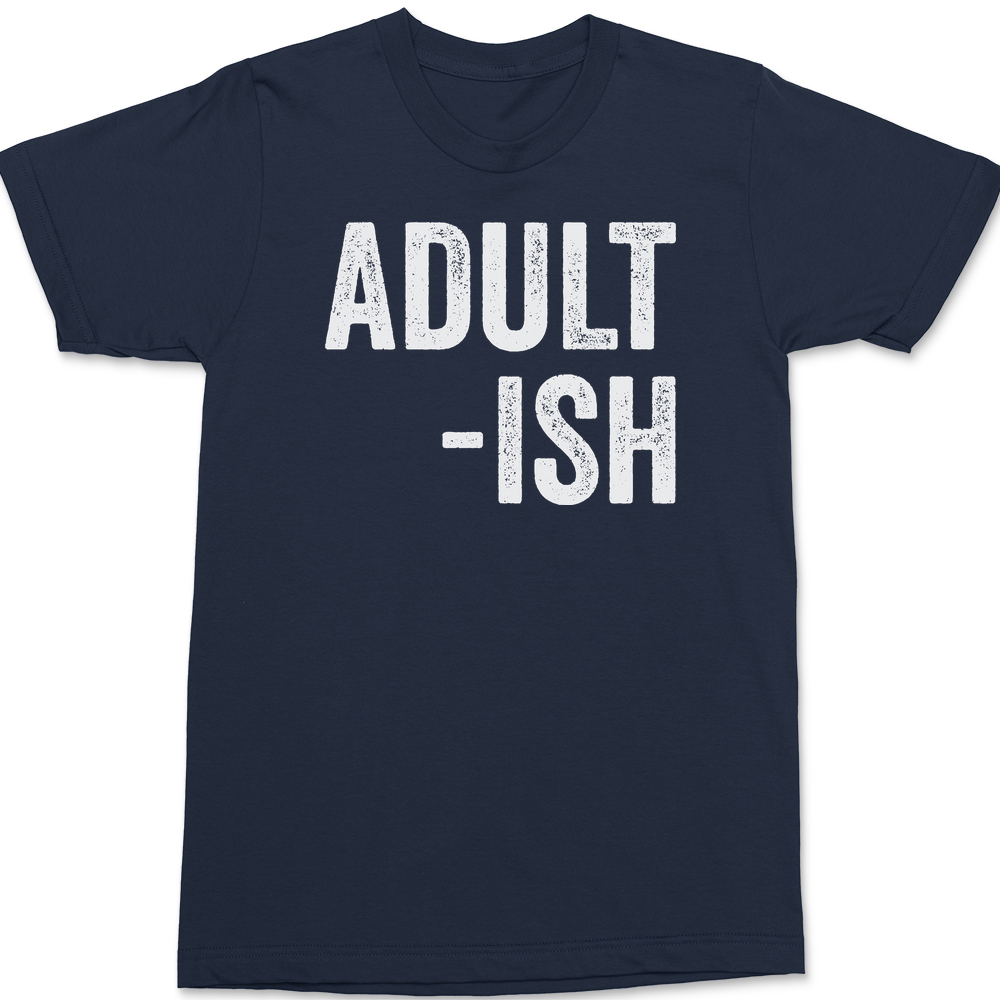 Adult-ish T-Shirt Navy