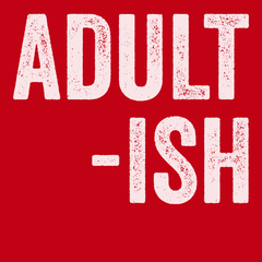 Adult-ish T-Shirt RED