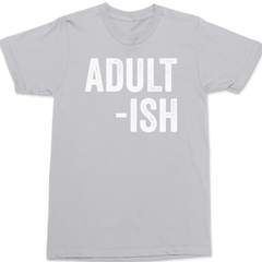 Adult-ish T-Shirt SILVER