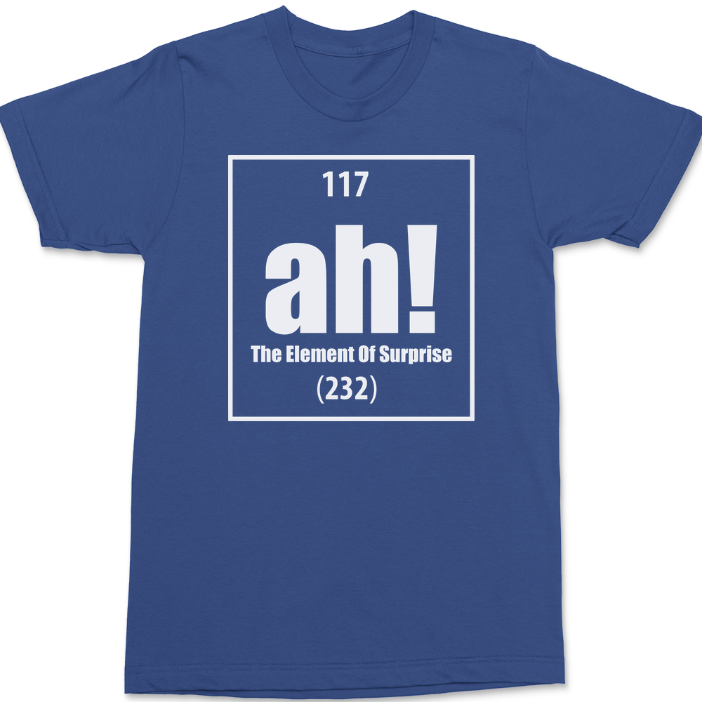 Tænk fremad Fremsyn udvide Ah The Element Of Surprise T-shirt Tees Elements - Funny - Science –  Textual Tees