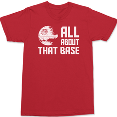 All About That Base T-Shirt RED