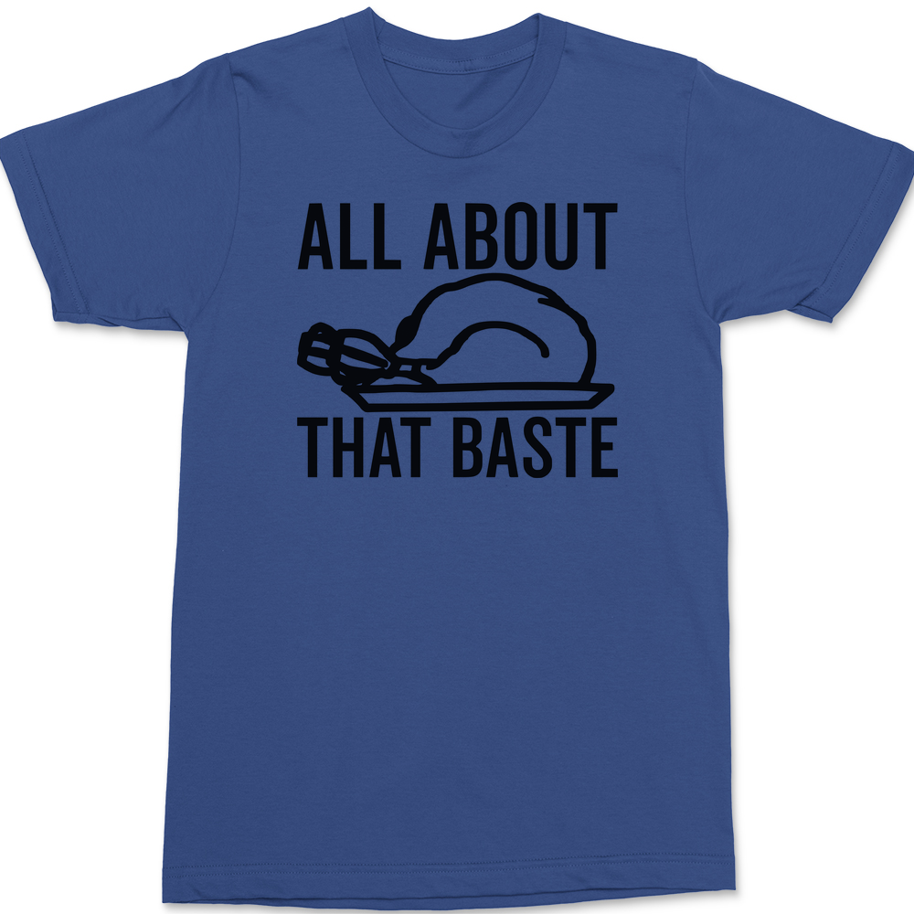 All About That Baste T-Shirt BLUE