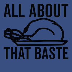 All About That Baste T-Shirt BLUE