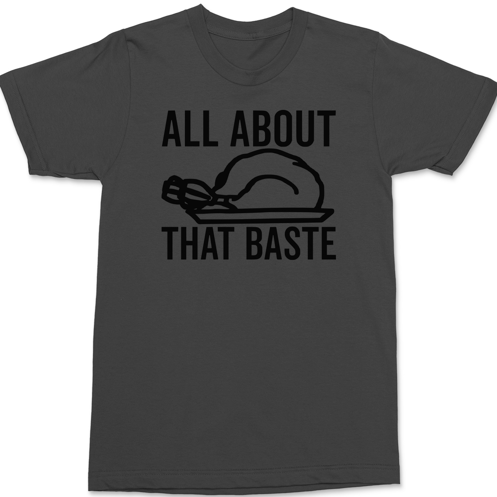All About That Baste T-Shirt CHARCOAL