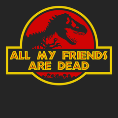 All My Friends Are Dead T-Shirt BLACK