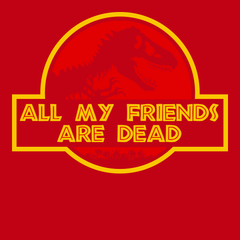 All My Friends Are Dead T-Shirt RED