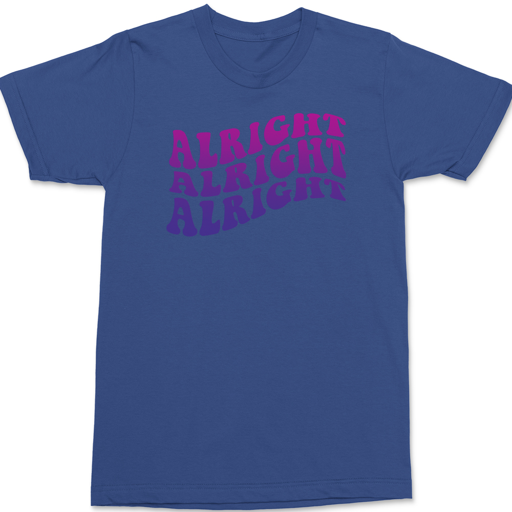 Alright Alright Alright T-Shirt BLUE