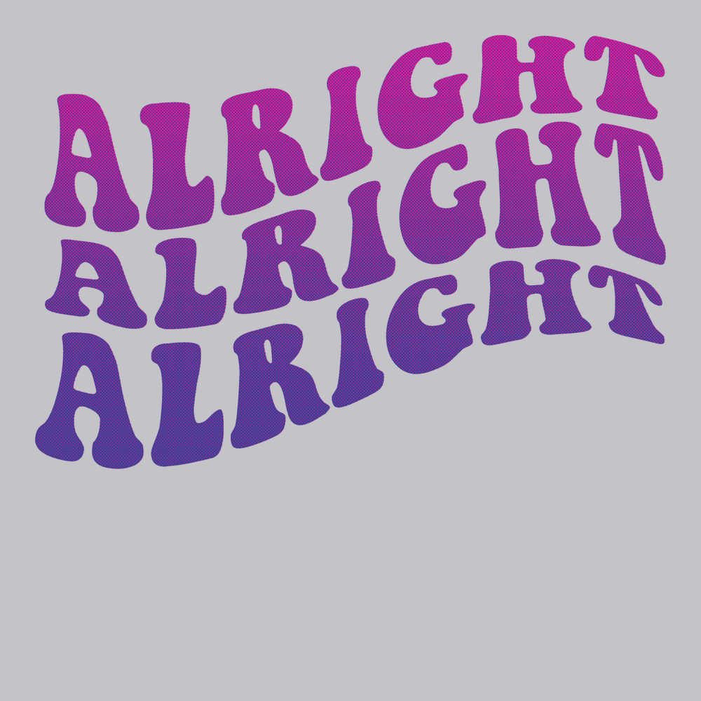 Alright Alright Alright T-Shirt SILVER