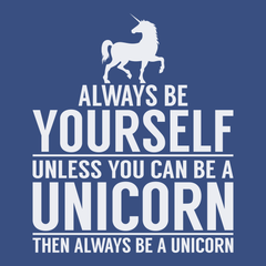 Always Be A Unicorn T-Shirt BLUE