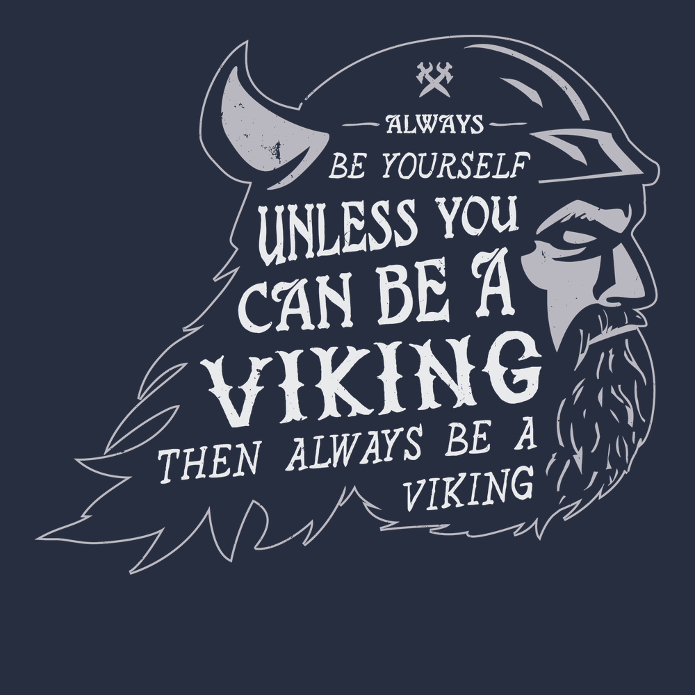 Always Be A Viking T-Shirt NAVY